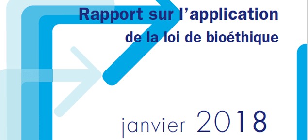  Rapport sur l'application de la loi de bioéthique