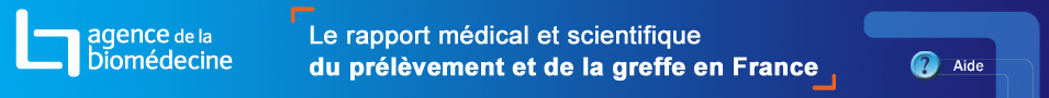 Le rapport médical et scientifique 2009 du prélèvement et de la greffe en France